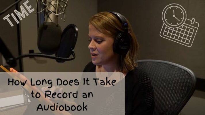 how-long-does-it-take-to-record-an-audiobook-number-of-hours-of-work